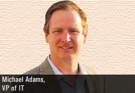Michael Adams, VP of IT, MarineMax Michael Adams, VP of IT, MarineMax